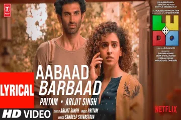 Aabaad Barbaad Lyrics Ludo   Lyrics