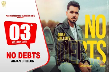 No Debts Song  Arjan Dhillon , MXRCI Lyrics