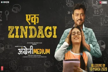 Ek Zindagi Lyrics Angrezi Medium Lyrics