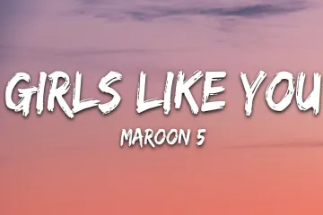 Girls Like You Song Lyrics