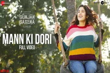 Mann Ki Dori Lyrics Gunjan Saxena   Lyrics