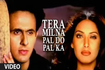 Tera Milna Pal Do Pal Ka Lyrics