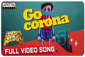 Go Corona Song  in Telugu and English - Zombie Reddy Lyrics