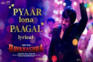 Pyaar loan paagal  song lyrics  RAVANASURA Lyrics