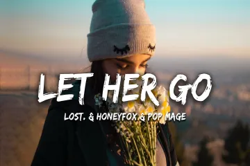 Lost., Honeyfox, Pop Mage - Let Her Go Song  (Magic Cover Release) Lyrics