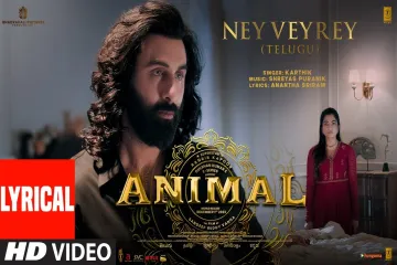 ANIMAL - Ney Veyrey Song - Telugu & English () Lyrics