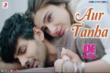 Aur Tanha Lyrics Love Aaj Kal  Lyrics