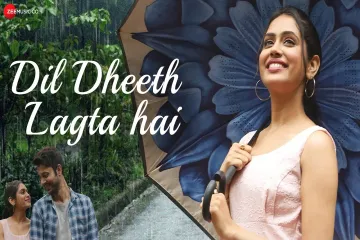 Dil Dheeth Lagta Hai Lyrics