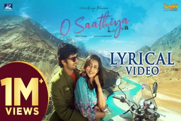 O Saathiya Lyrics