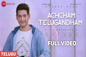 Achcham Telugandam song Lyrics in Telugu & English | Spyder Movie Lyrics