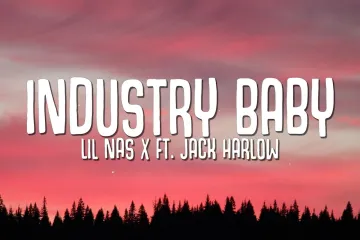 Industry Baby Lyrics - Lil Nas X & Jack Harlow Lyrics