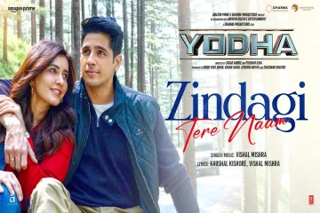 YODHA Zindagi Tere Naam  Song  Sidharth Malhotra Raashii Khanna  Vishal Mishra Lyrics