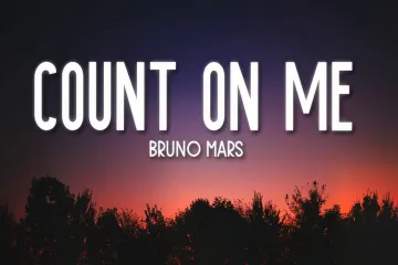 Count On Me Lyrics - Bruno Mars  Lyrics