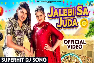 Jalebi Sa Juda  Amit Saini Rohtakiya and Anjali Raghav Lyrics