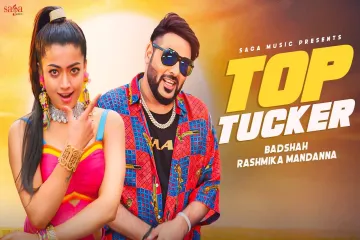 Badshah New Song  - Baby Youre My Top Tucker | Rashmika Mandana | Top Tucker Badshah Lyrics