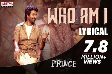 Prince-who Am i lyrics Sivakarthikeyan/Arivu Lyrics