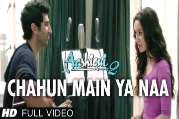 Chahun Main Ya Naa lyrics_Aashiqui 2|Arijit Singh Lyrics
