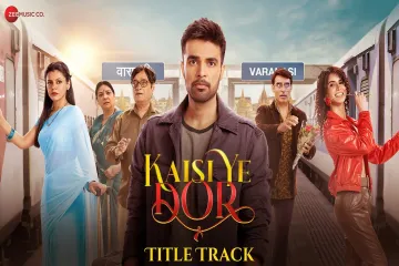 Kaisi Ye Dor Title Track Lyrics