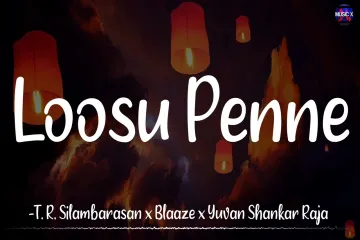 Loosu penne song  Lyrics