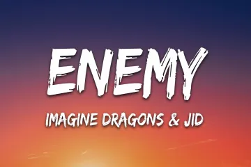 Enemy song  Lyrics