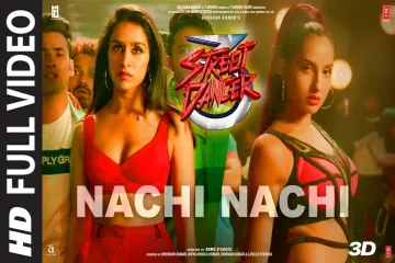 Nachi Nachi -  Street Dancer 3D Lyrics