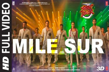 Mile Sur Lyrics Street Dancer 3D   Lyrics