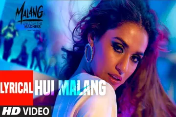 Hui Malang Lyrics  Malang   Lyrics