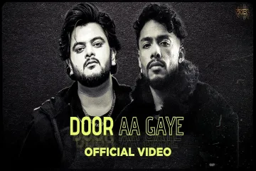 Door Aa Gaye Lyrics