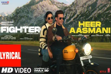 Heer Aasmani Song  ndash Fighter 2024 Lyrics