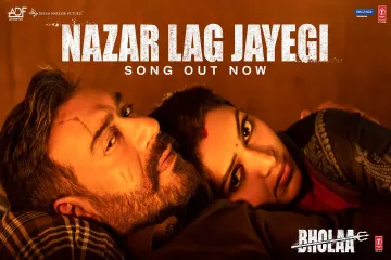 Nazar Lag Jayegi Song  | Bholaa | Javed Ali | Irshad Kamil Lyrics