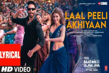 Laal Peeli Akhiyaan Lyrical  Shahid KapoorKriti STanishkRomy Teri Baaton Mein Aisa Uljha Jiya Lyrics