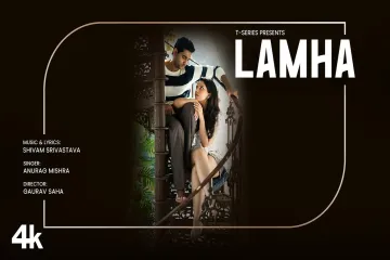 Lamha Music Video Anurag Mishra Shivam Srivastava  New Hindi Song  TSeries Lyrics