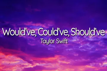 Wouldrsquove Couldrsquove Shouldrsquove Song Lyrics