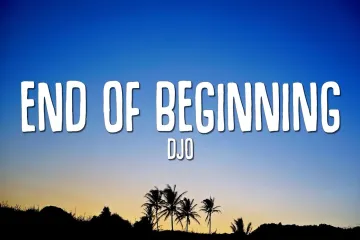 End Of Beginning  Song Lyrics