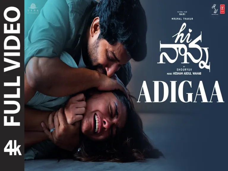 Adigaa song  | Hi Nanna | Nani, Mrunal Thakur | Hesham Abdul Wahab | Krishna Kanth | Shouryuv Lyrics