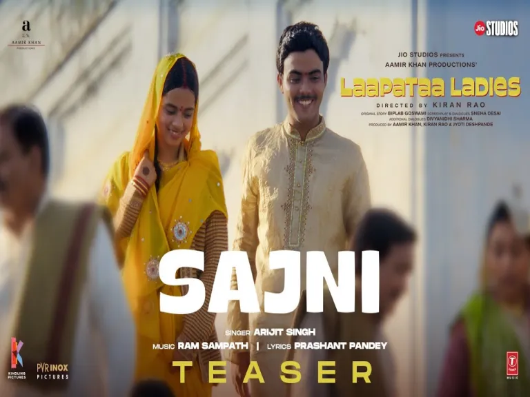 Sajni Teaser Arijit Singh Ram Sampath  Laapataa Ladies  Aamir Khan Productions Lyrics
