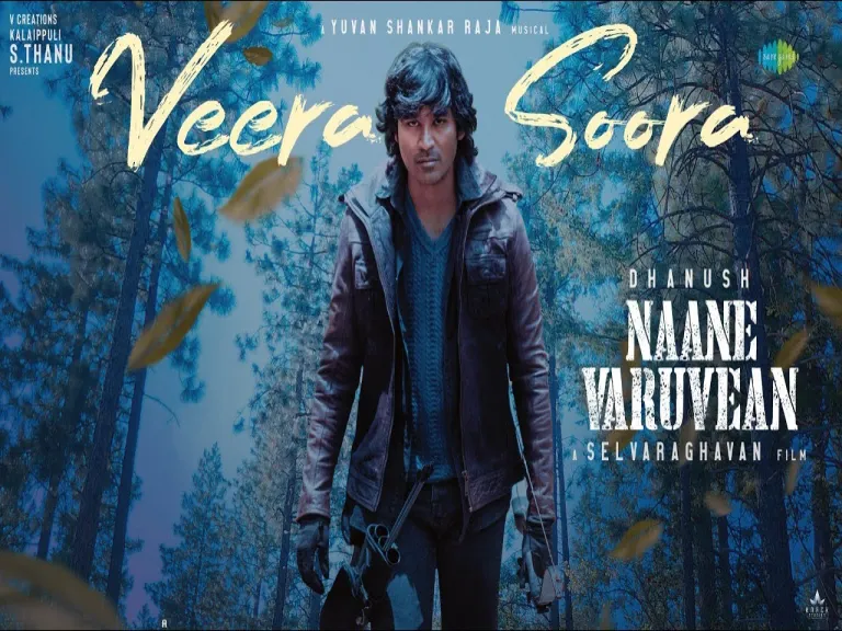 Veera Soora - Lyrics song | Naane Varuvean | Dhanush | Selvaraghavan | Yuvan Shankar Raja Lyrics