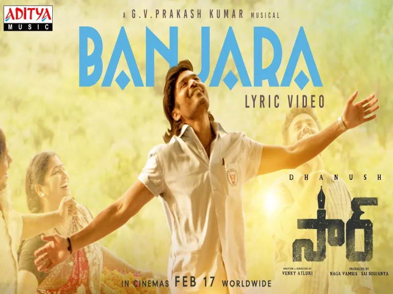Banjara Song Lyrics in Telugu and English – SIR Movie (Telugu) Lyrics
