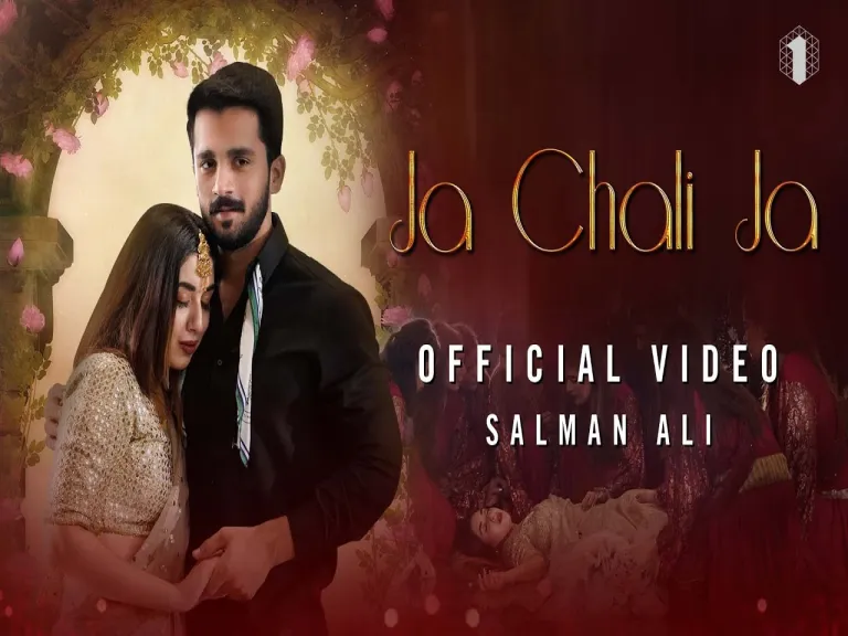 Salman Ali  JA CHALI JA Official Music Video  Tasmiah Khan Alee Hassan amp Rajab Butt  OMN Lyrics