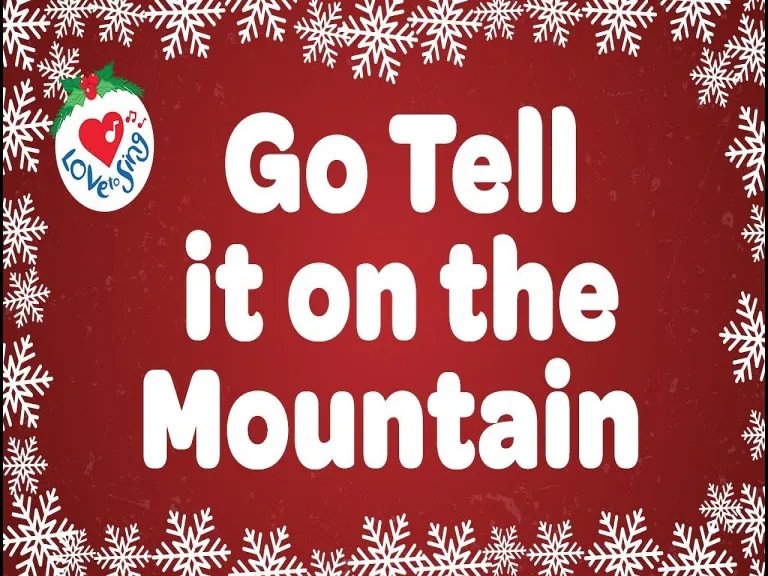 Go Tell It on the Mountain Lyrics