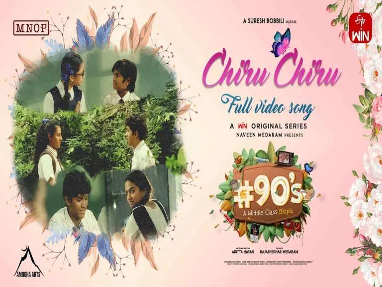 Chiru Chiru Song  in Telugu and English 90s ndash A Middle Class Biopic Lyrics