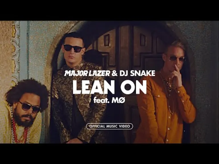 Major lazer - Lean On Lyrics