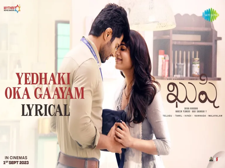 Yedhaki Oka Gaayam - Lyrical | Kushi | Vijay Deverakonda,Samantha| Hesham Abdul Wahab| Shiva Nirvana Lyrics