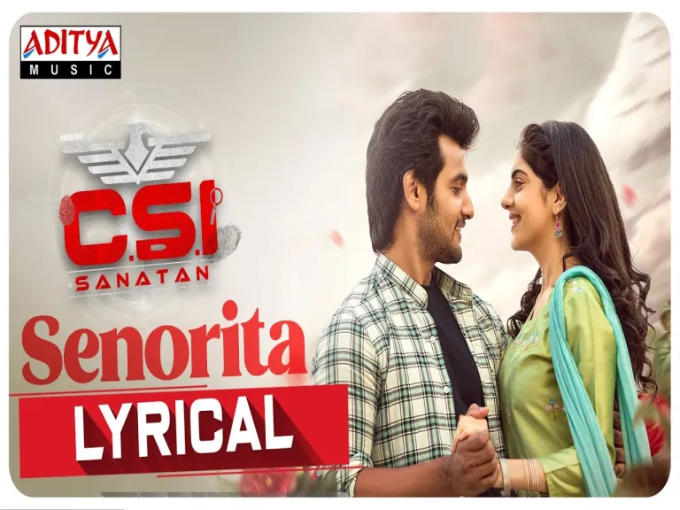 Senorita  Song Lyrics |CSI Sanatan |Aadi, Misha Narang |Yazin Nizar |Aneesh Solomon|Sivashankar Dev Lyrics