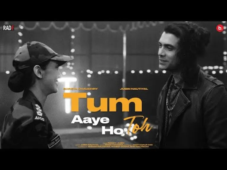 Tum Aaye Ho Toh Lyrics