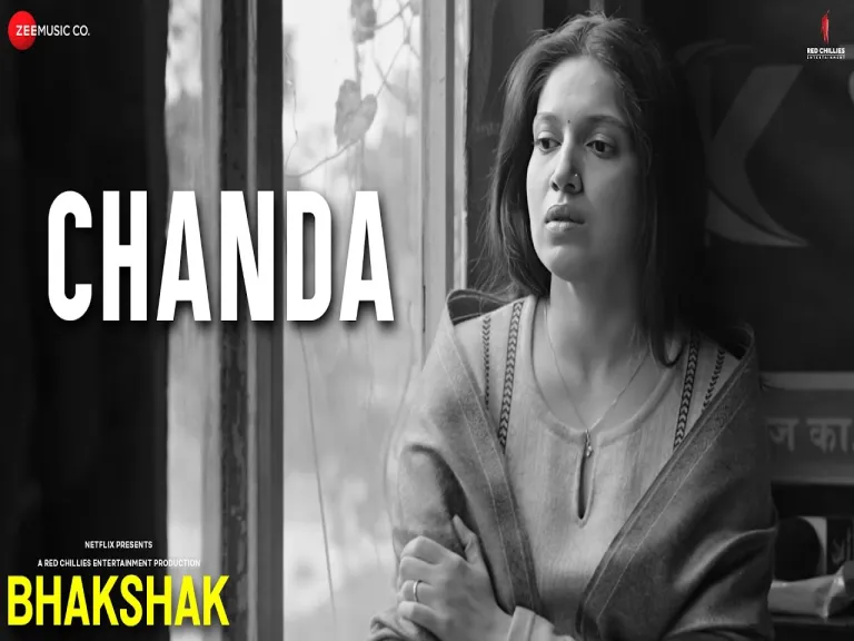 Chanda  Bhakshak  Bhumi Pednekar amp Sanjay Mishra  Anuj Garg  Yajat Garg Lyrics