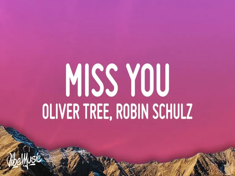 Miss You - Oliver Tree, Robin Schulz Lyrics
