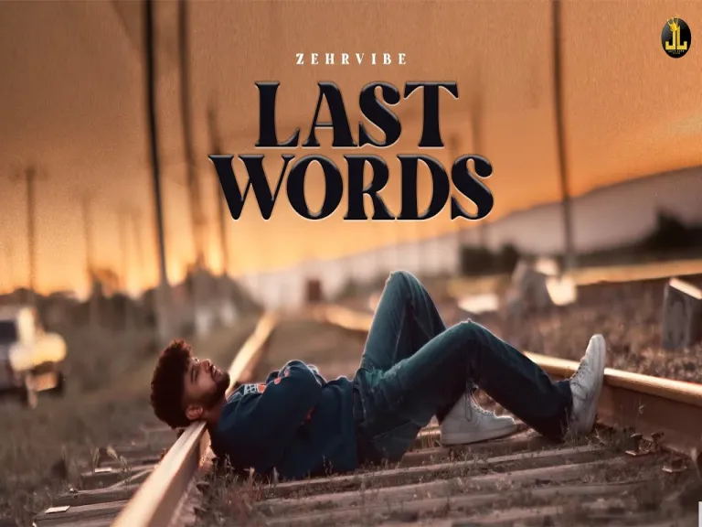 Last Words - Zehr Vibe Lyrics
